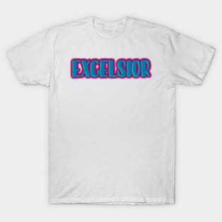 Excelsior (Ever Upwards) T-Shirt